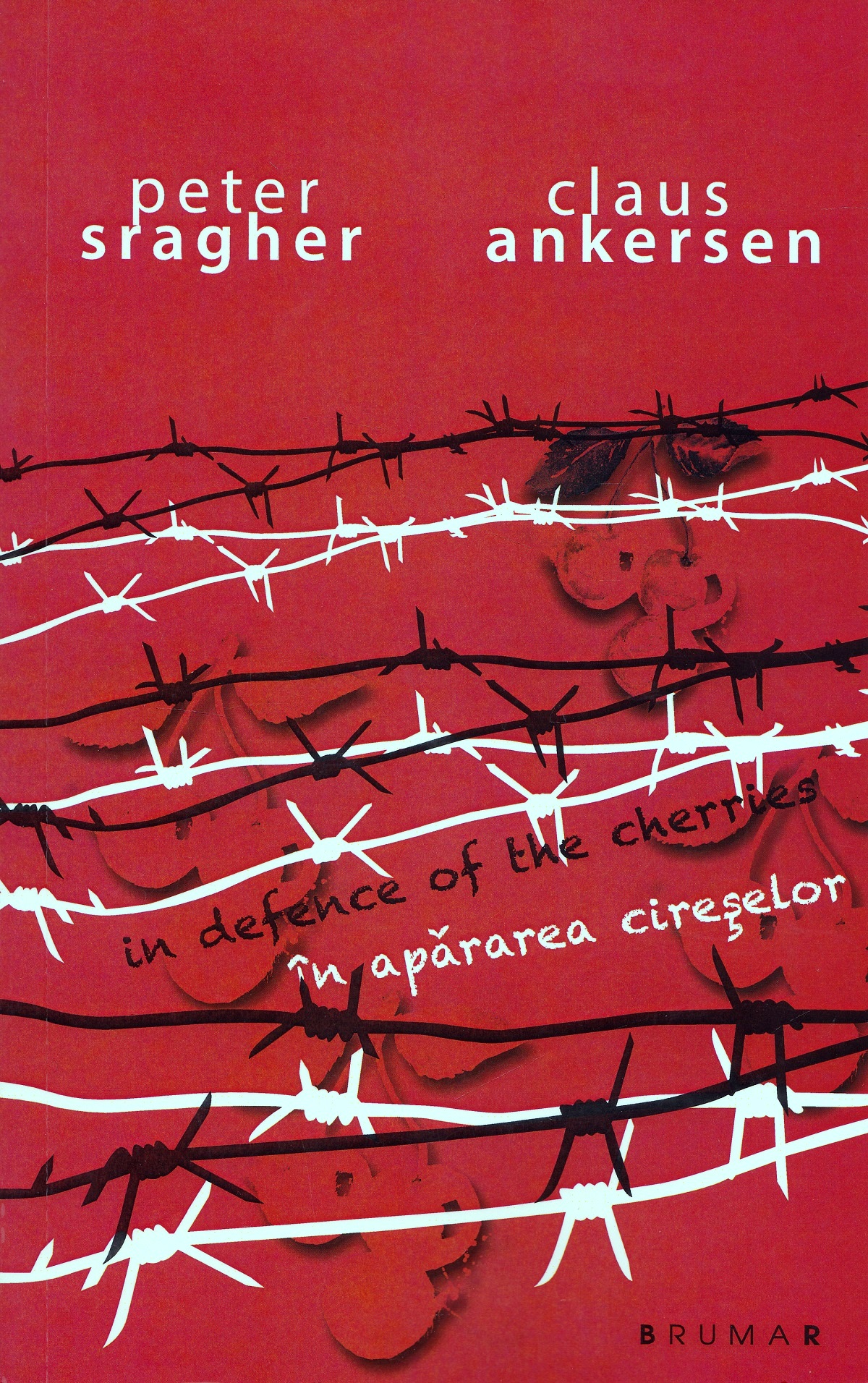 In apararea cireselor. In defence of the cherries - Peter Sragher, Claus Ankersen 