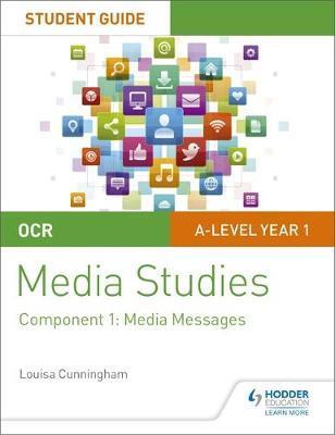 OCR A Level Media Studies Student Guide 1: Media Messages - Victoria Allen