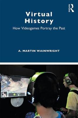 Virtual History - Martin Wainwright