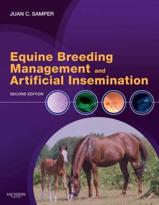 Equine Breeding Management and Artificial Insemination - Juan Samper