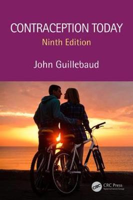 Contraception Today, Ninth Edition - John Guillebaud