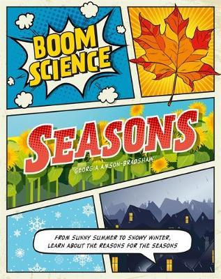 BOOM! Science: Seasons - Georgia Amson-Bradshaw