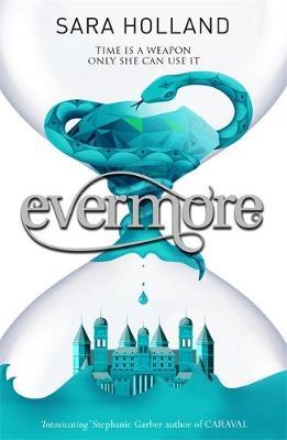 Everless: Evermore - Sara Holland