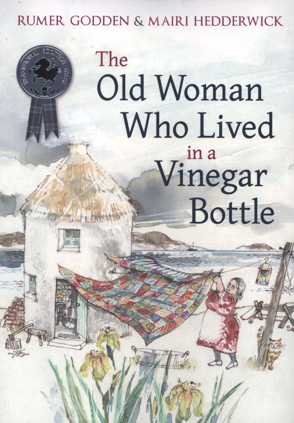 Old Woman Who Lived in a Vinegar Bottle - Rumer Godden