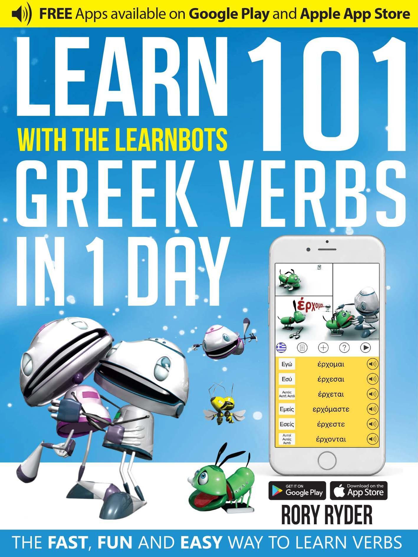 Learn 101 Greek Verbs in 1 Day with the Learnbots - Rory Ryder