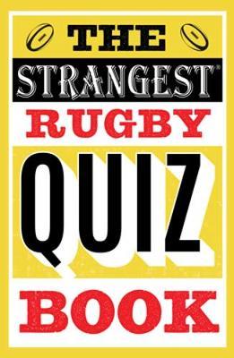 Strangest Rugby Quiz Book - John Griffiths