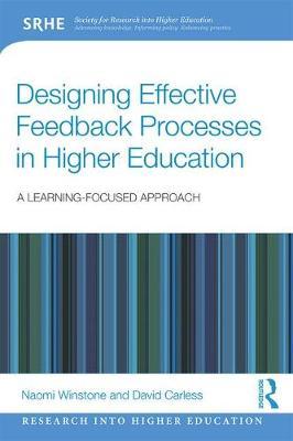 Designing Effective Feedback Processes in Higher Education - Naomi Winstone