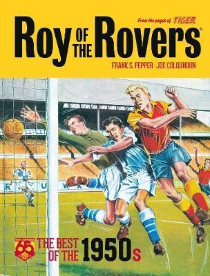 Roy of the Rovers: Best of the '50s: 65th Anniversary Collec -  