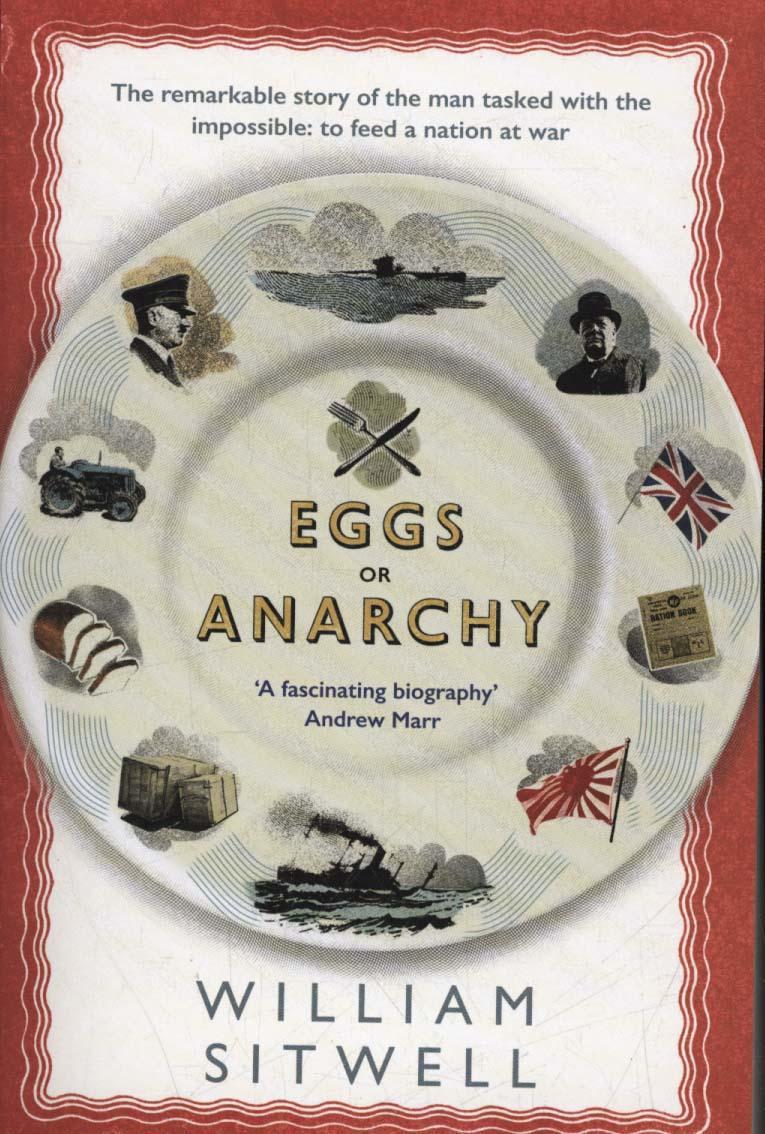 Eggs or Anarchy - William Sitwell