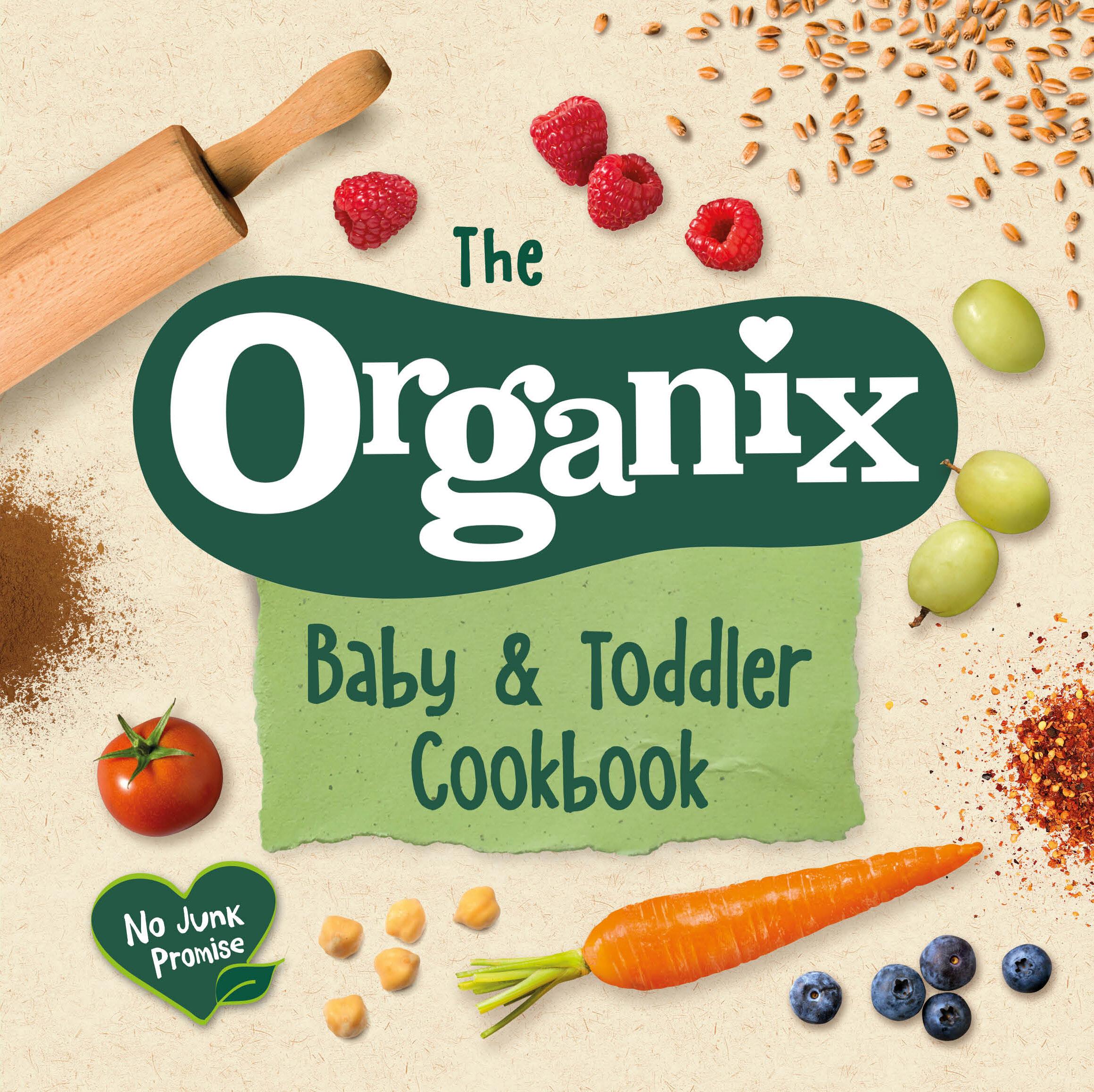 Organix Baby and Toddler Cookbook -  