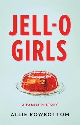 JELL-O Girls - Allie Rowbottom