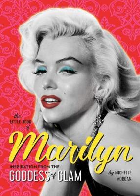 The Little Book of Marilyn - Michelle Morgan