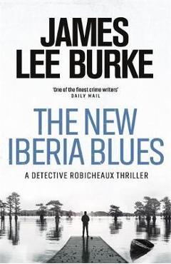 Coperta cărții 'New Iberia Blues - James Lee Burke'