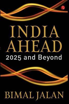 INDIA AHEAD - Bimal Jalan