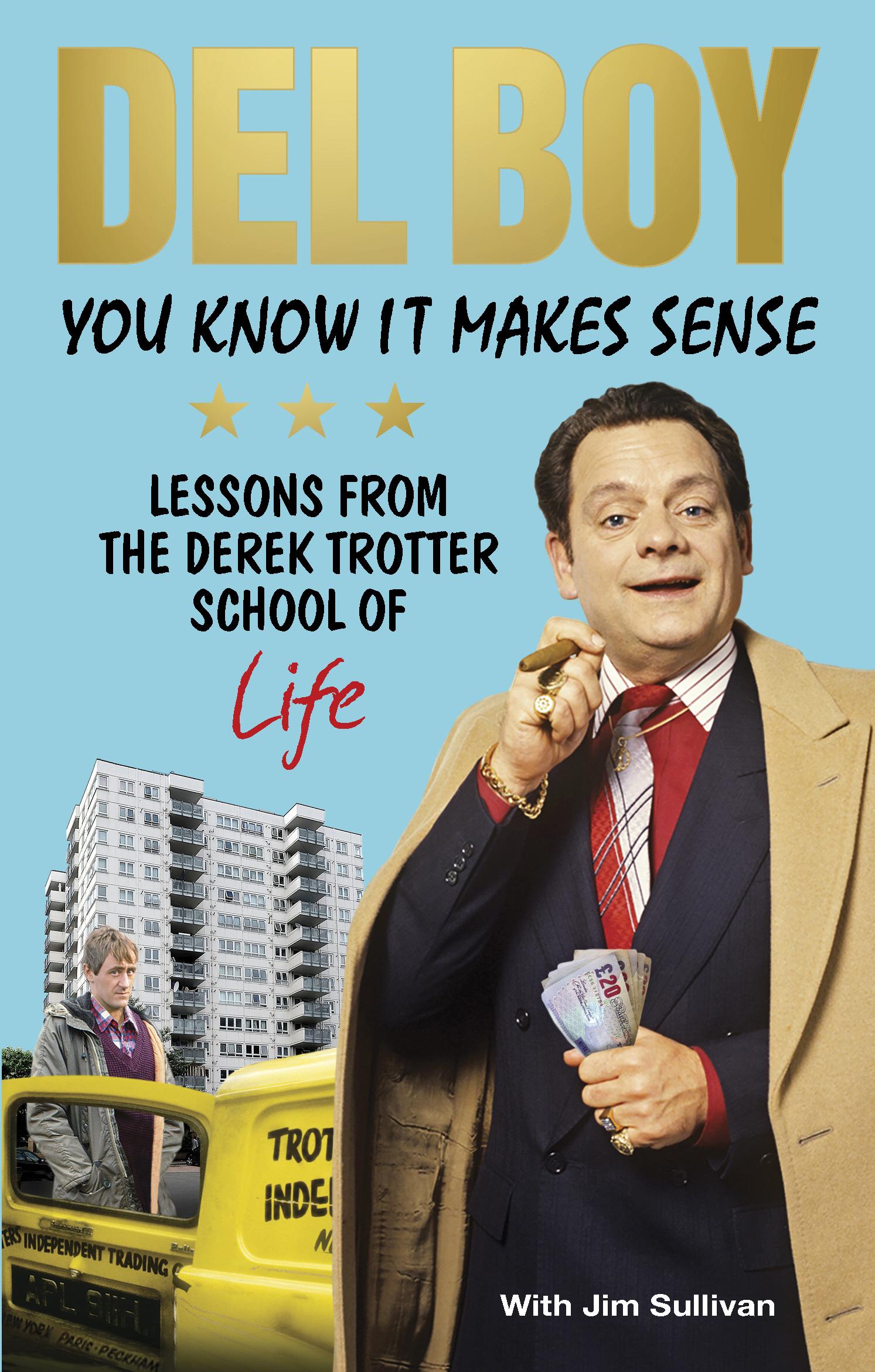 You Know it Makes Sense - Derek Del Boy Trotter