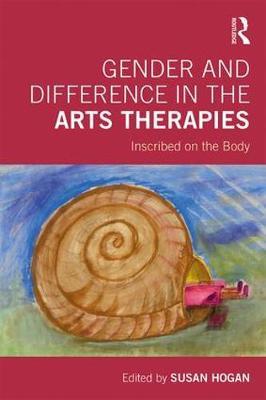 Gender and Difference in the Arts Therapies - Susan Hogan