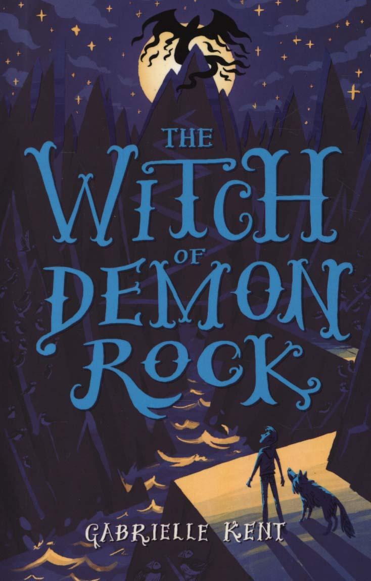 Alfie Bloom and the Witch of Demon Rock - Gabrielle Kent