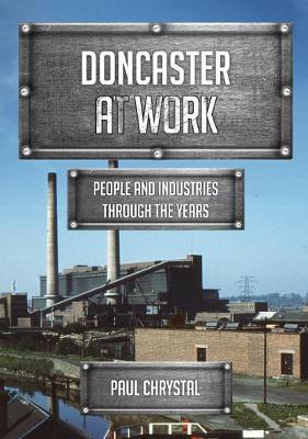 Doncaster at Work - Paul Chrystal