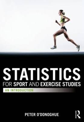 Statistics for Sport and Exercise Studies - Peter O'Donoghue