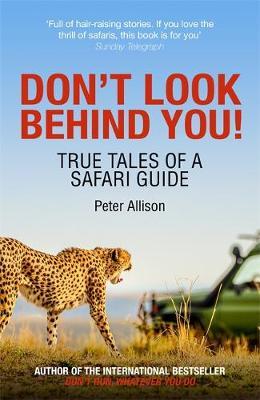Don't Look Behind You! - Peter Allison
