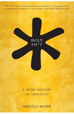 Holy Sh*t - Melissa Mohr