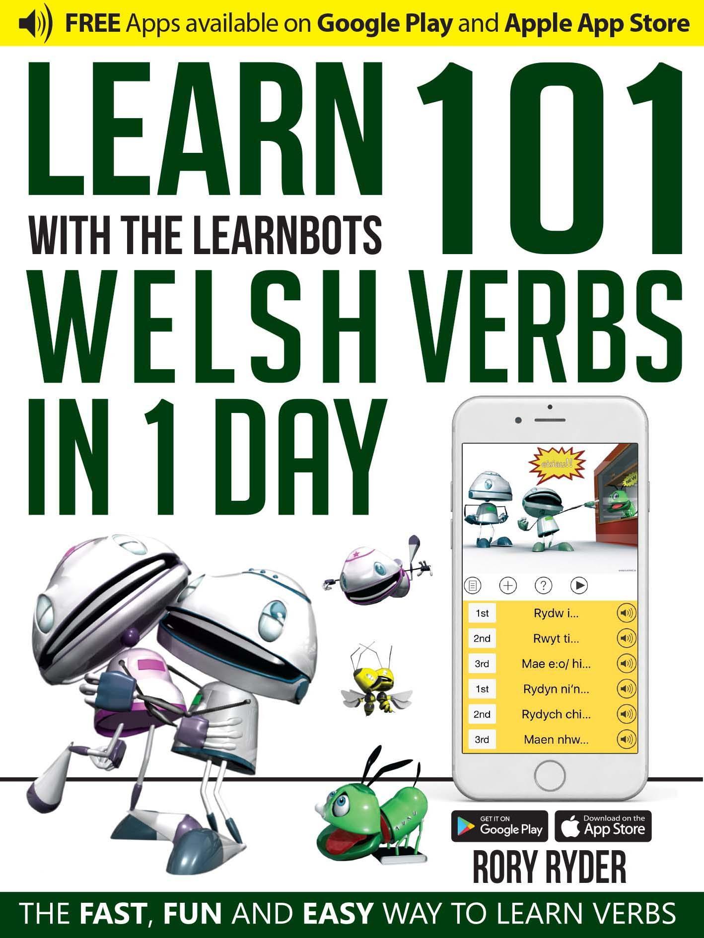 Learn 101 Welsh Verbs in 1 Day with the Learnbots - Rory Ryder