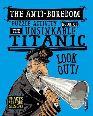 Boredom Buster Puzzle Activity Book of The Unsinkable Titani -  
