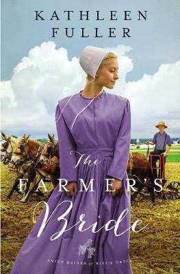 Farmer's Bride - Kathleen Fuller