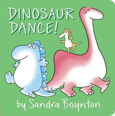 Dinosaur Dance! - Sandra Boynton