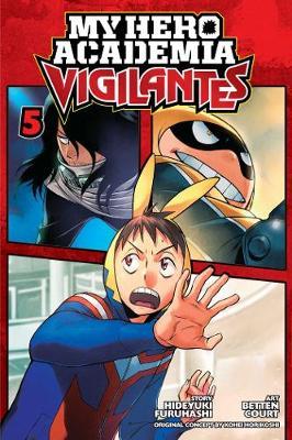 My Hero Academia: Vigilantes, Vol. 5 - Hideyuki Furuhashi