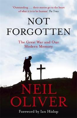Not Forgotten - Neil Oliver