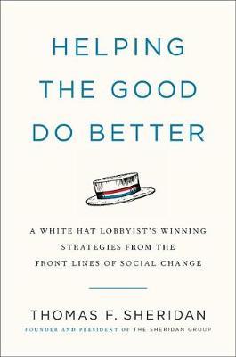 Helping the Good Do Better - Thomas F Sheridan