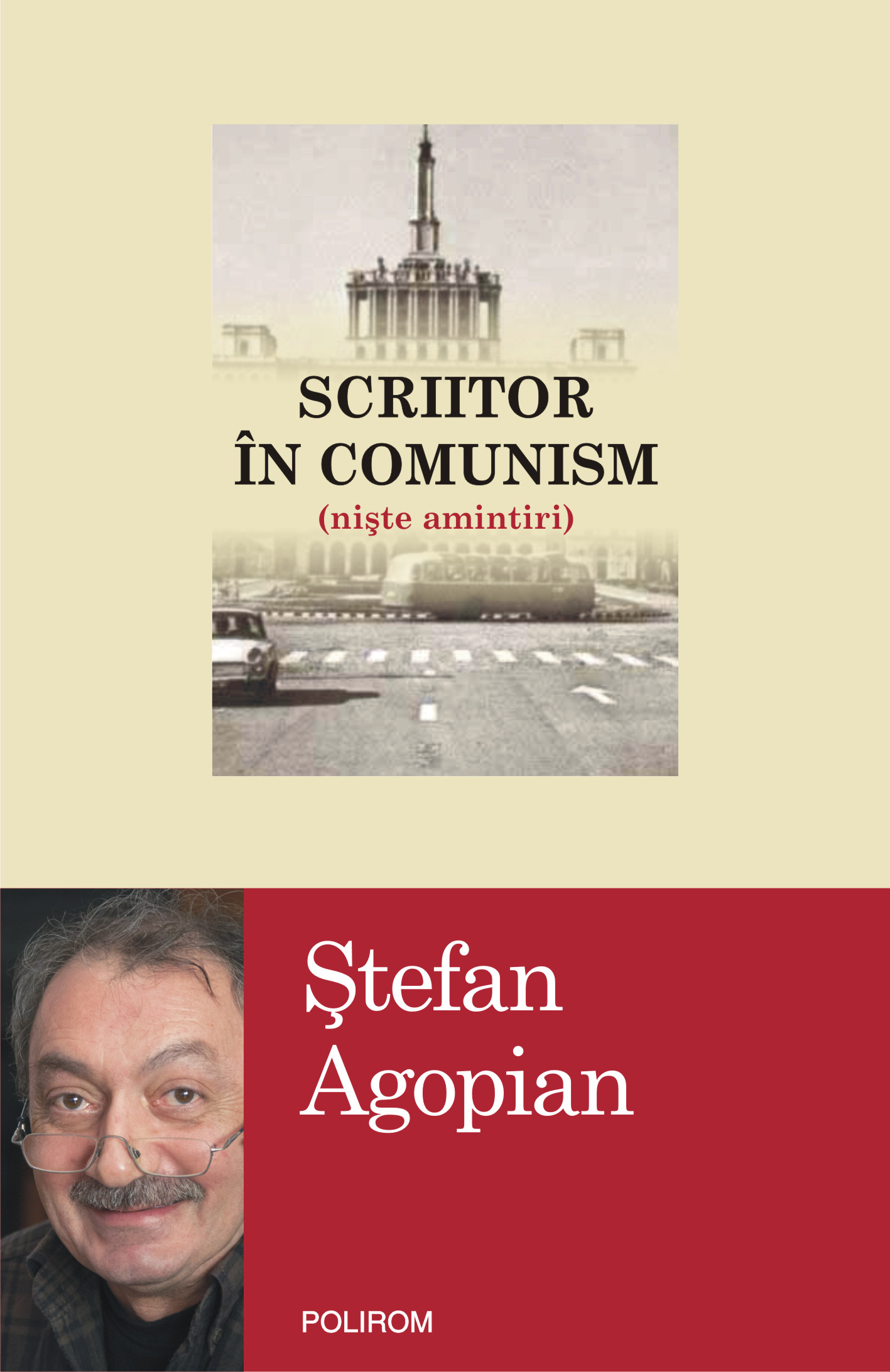 eBook Scriitor in comunism (niste amintiri) - stefan Agopian