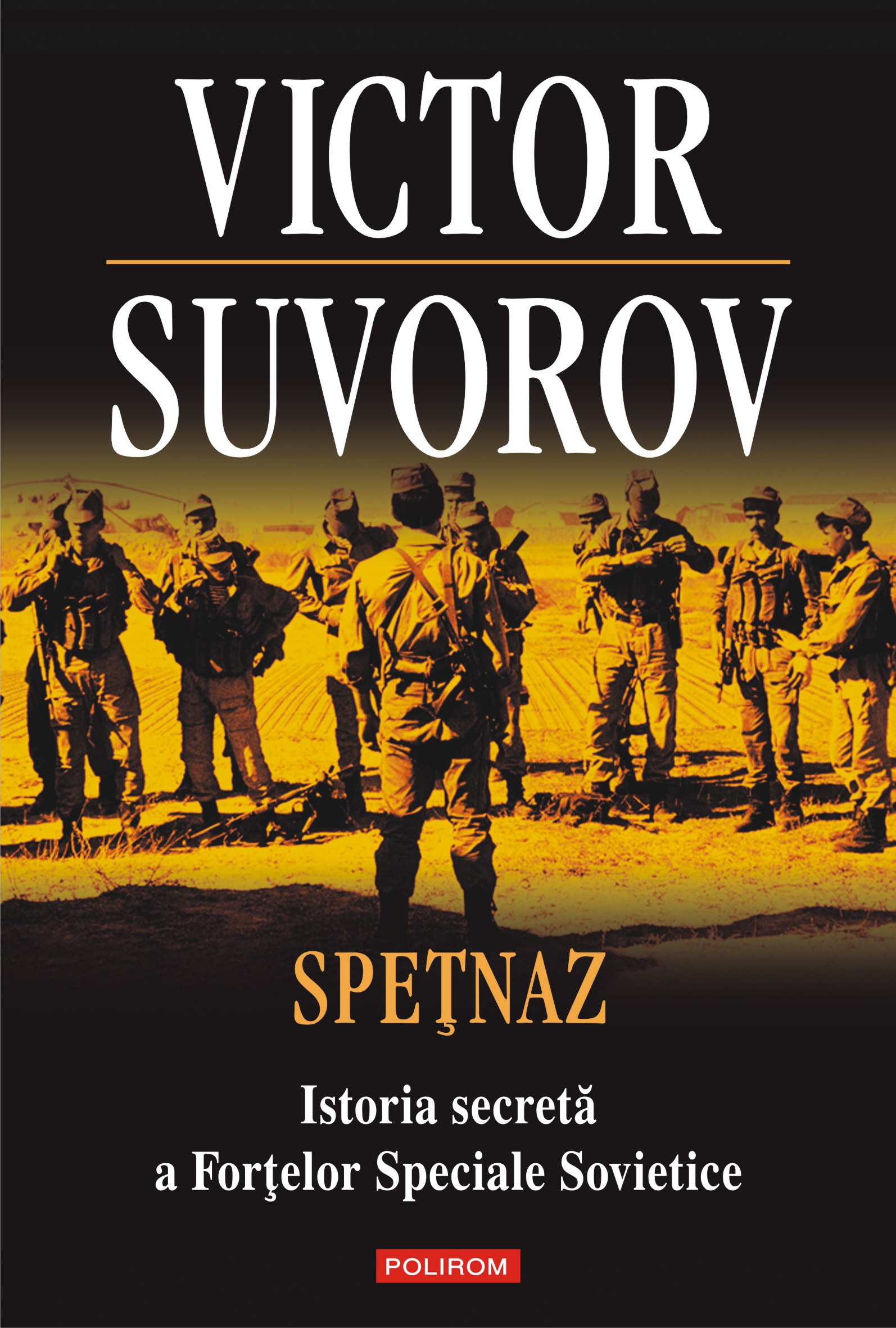 eBook Spetnaz istoria secreta a Fortelor Speciale Sovietice - Victor Suvorov