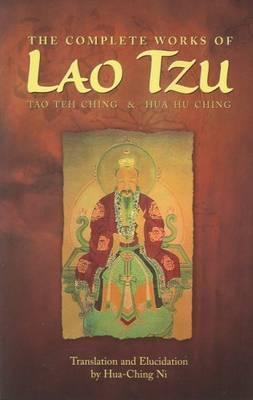 Complete Works of Lao Tzu - Lao Tzu