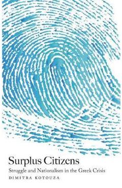 Coperta cărții 'Surplus Citizens - Dimitra Kotouza'