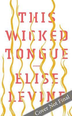 This Wicked Tongue - Elise Levine