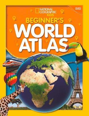 National Geographic Kids Beginner's World Atlas (2019 update -  