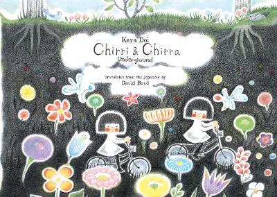 Chirri & Chirra, Underground - Kaya Doi