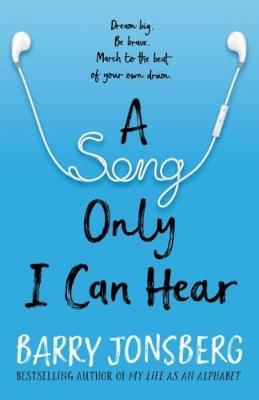 Song Only I Can Hear - Barry Jonsberg