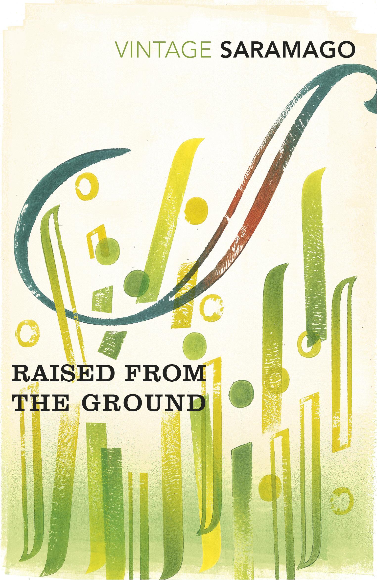 Raised from the Ground - Jose Saramago