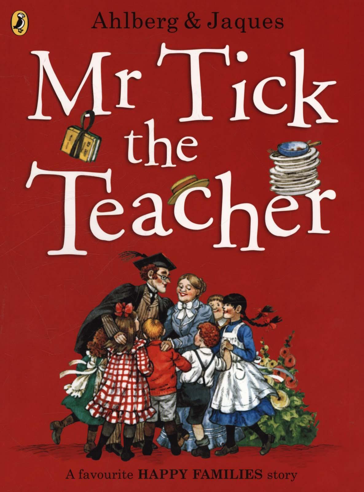 Mr Tick the Teacher - Allan Ahlberg