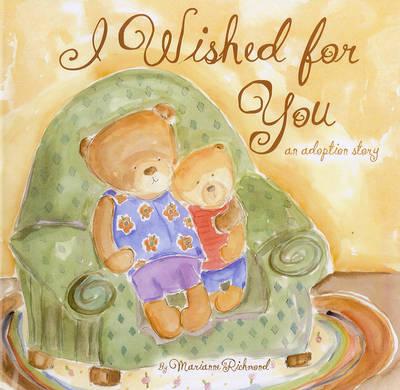 I Wished for You - Marianne Richmond