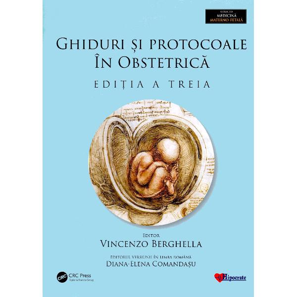Ghiduri si protocoale in medicina materno-fetala. Vol.1+2 - Vincenzo Berghella
