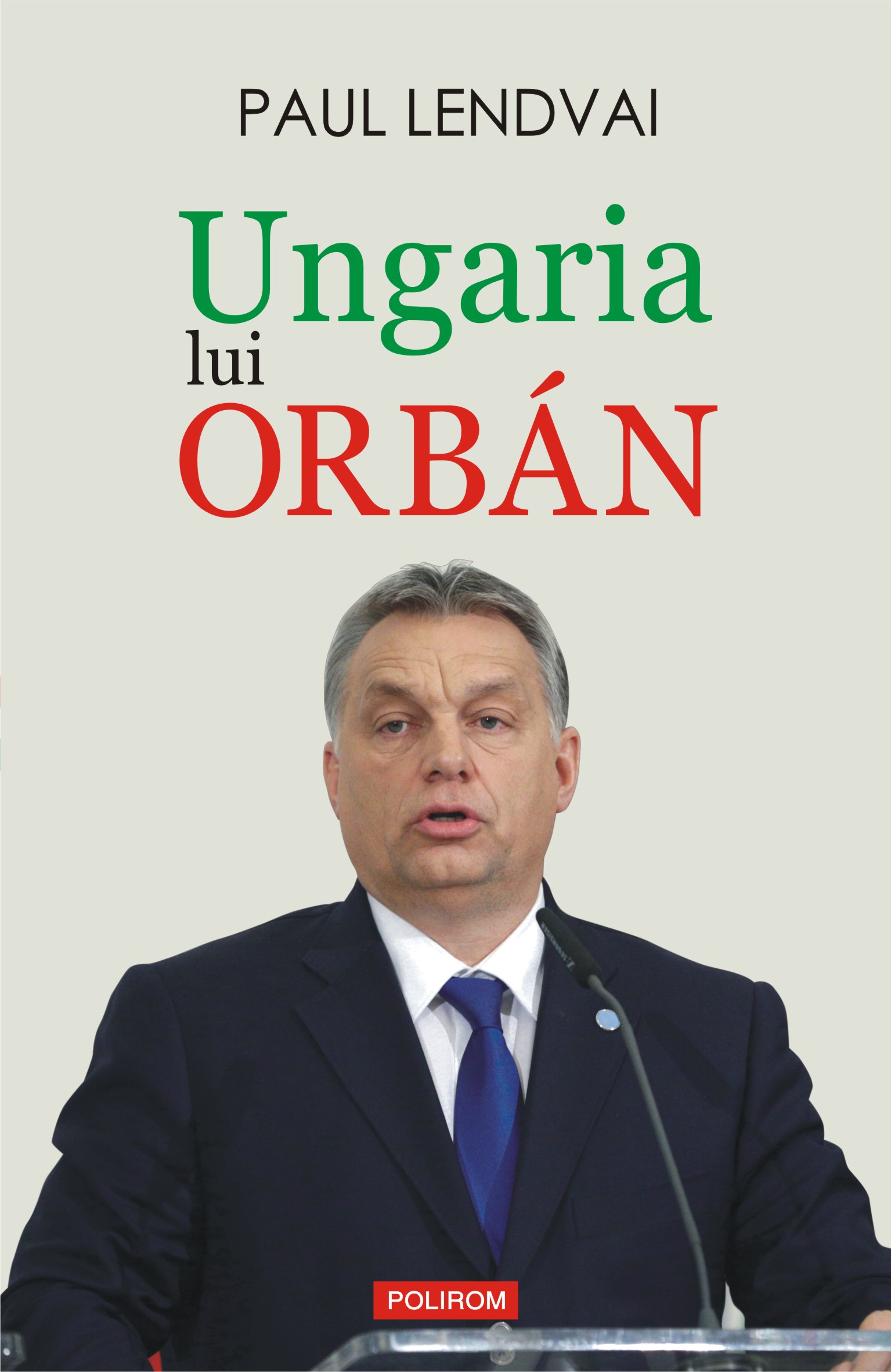 eBook Ungaria lui Orban - Paul Lendvai