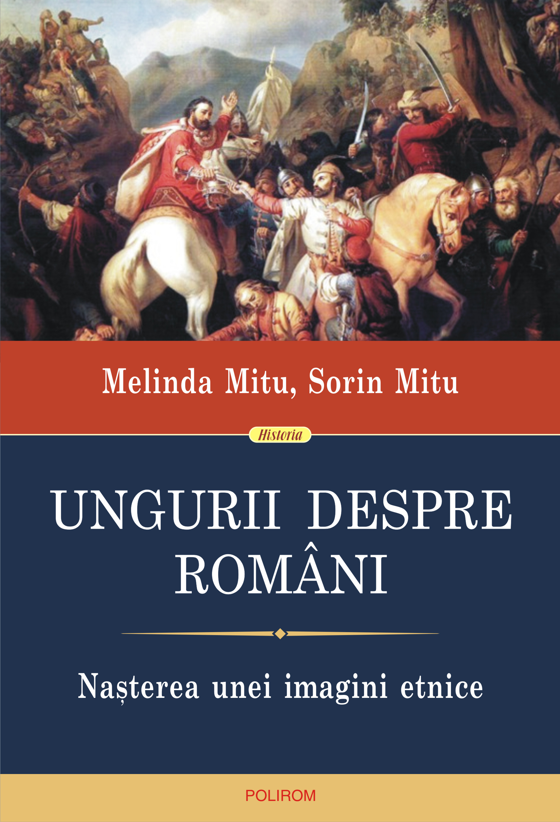 eBook Ungurii despre romani. Nasterea unei imagini etnice - Sorin Mitu