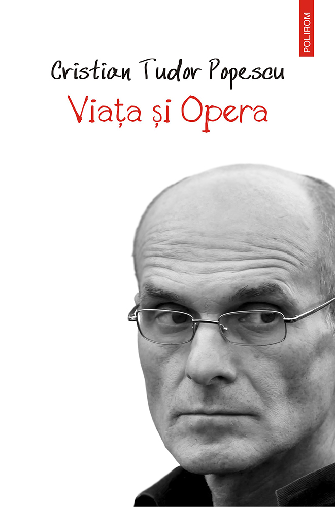 eBook Viata si Opera - Cristian Tudor Popescu