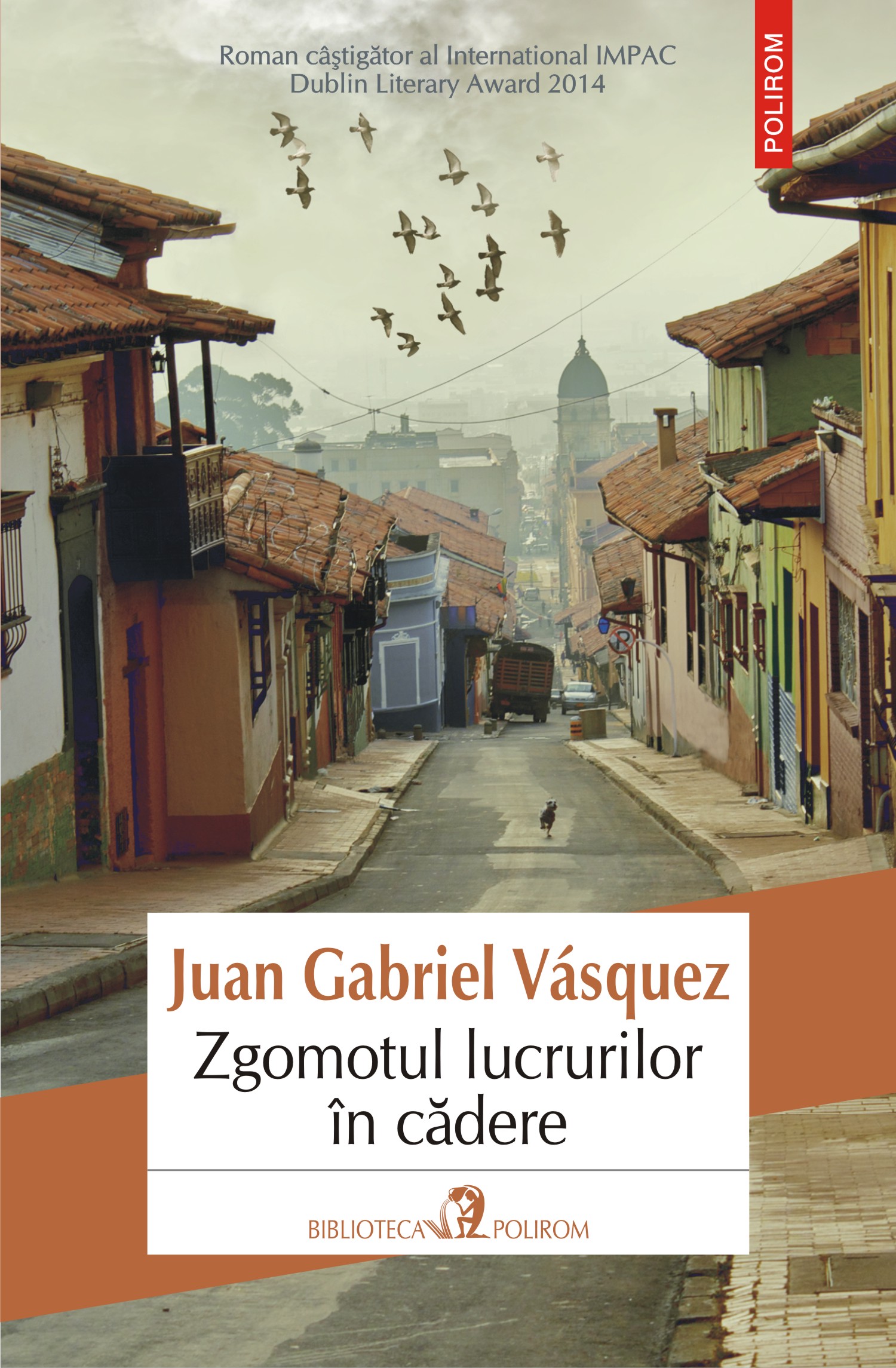 eBook Zgomotul lucrurilor in cadere - Juan Gabriel Vasquez