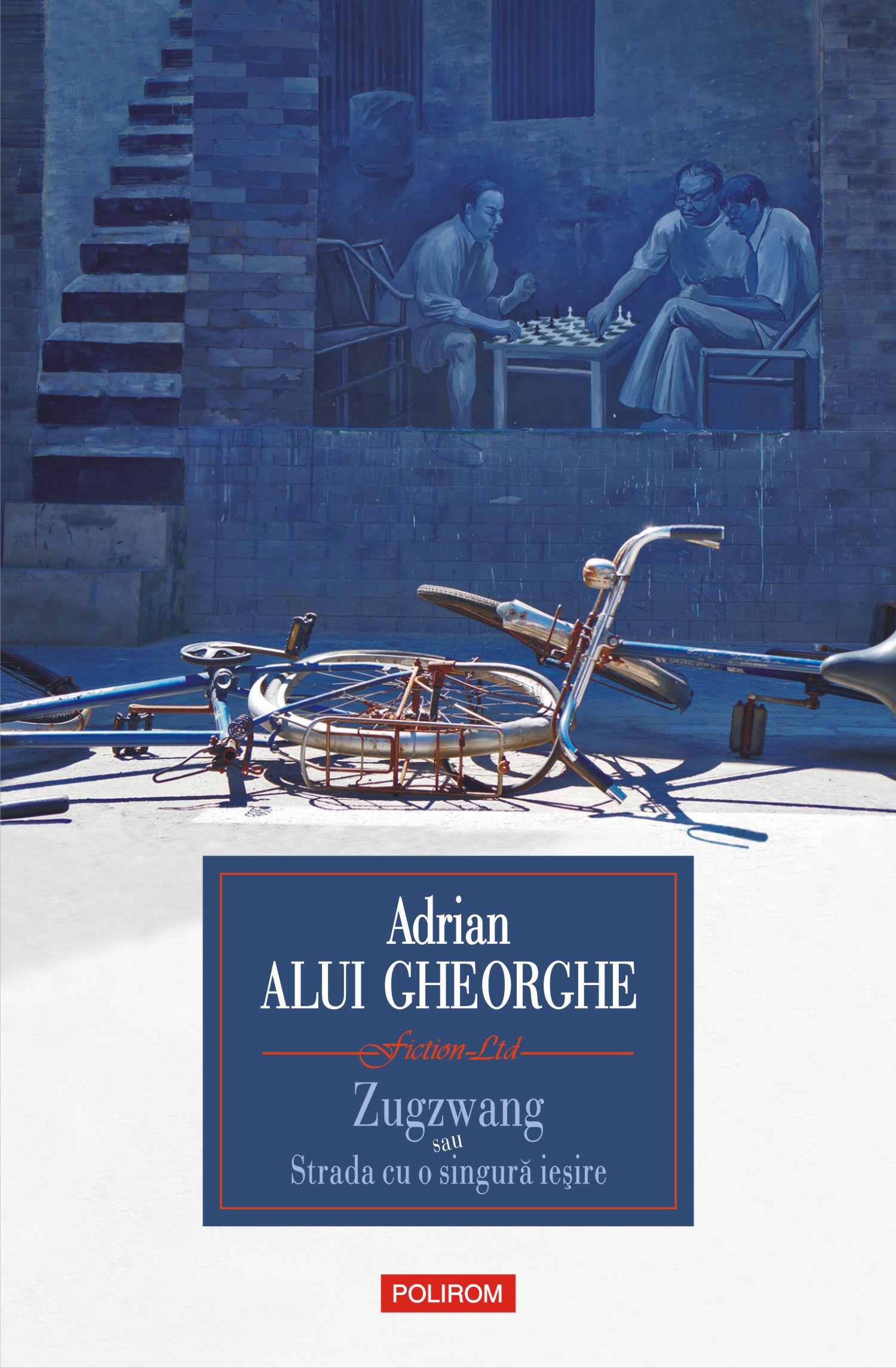 eBook Zugzwang sau Strada cu o singura iesire proze scurte, medii si lungi - Adrian Alui Gheorghe