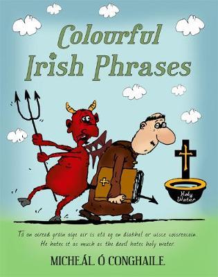 Colourful Irish Phrases - Micheal O'Conghaile